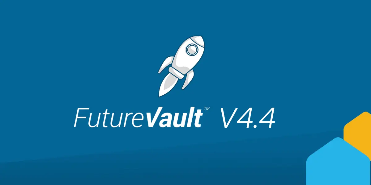 FutureVault Platform Release Version 4.4 - March 2023