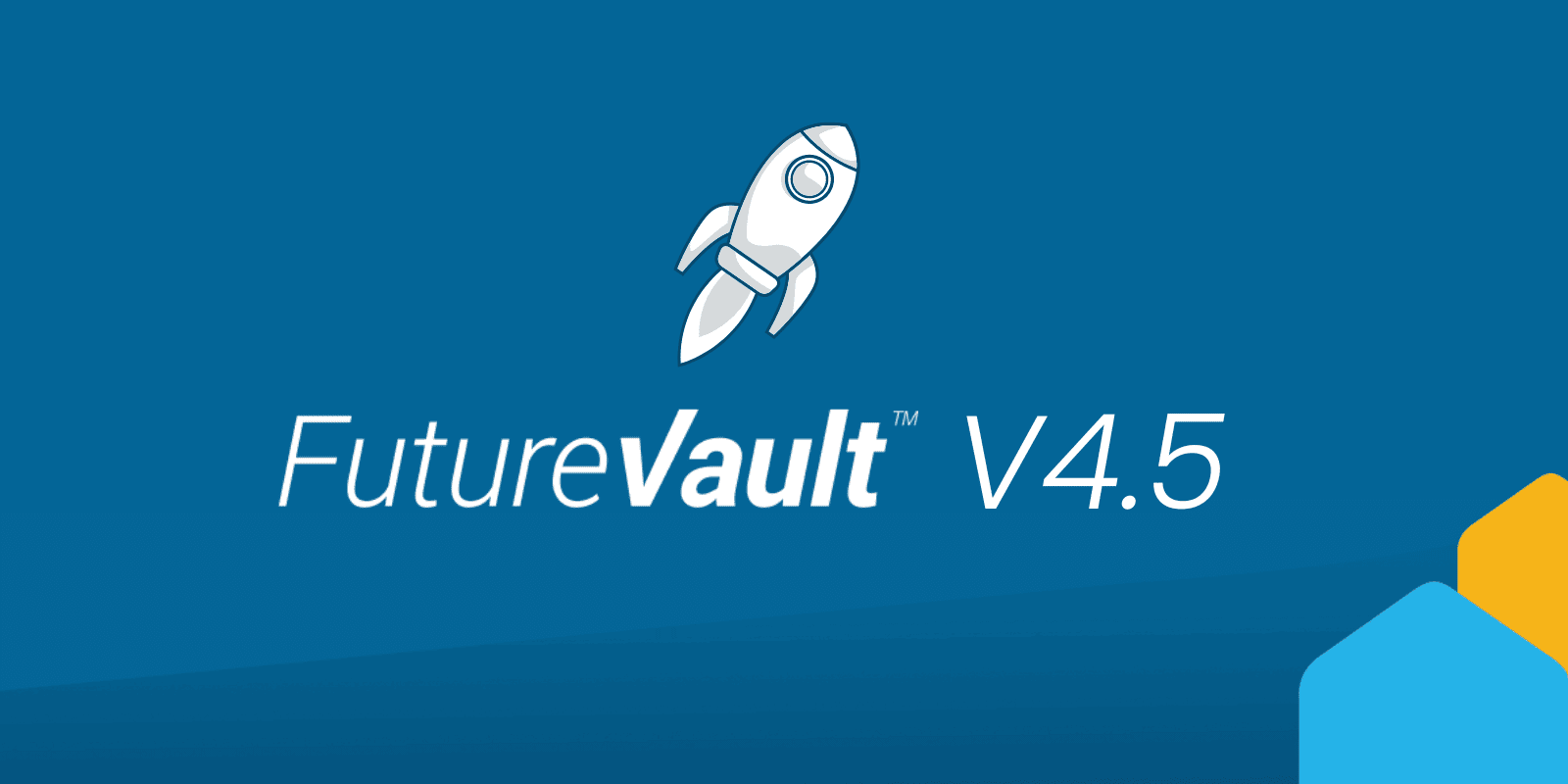 FutureVault Version 4.5 Platform Release