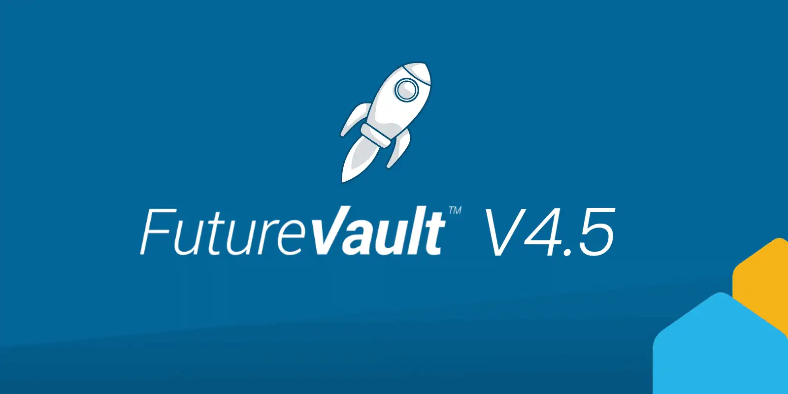 FutureVault Version 4.5 Platform Release