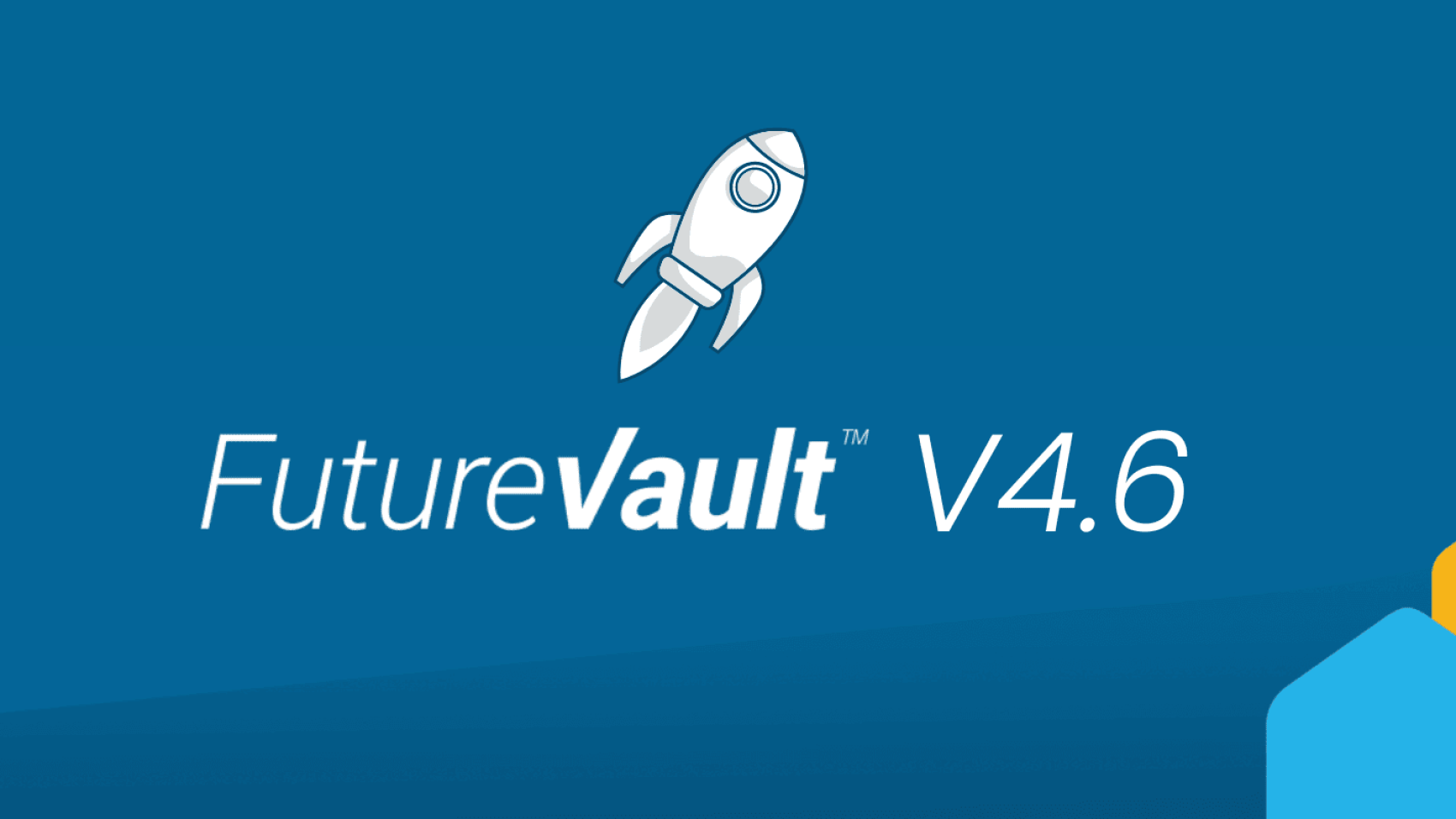 FutureVault Version 4.6 Product Release Notes