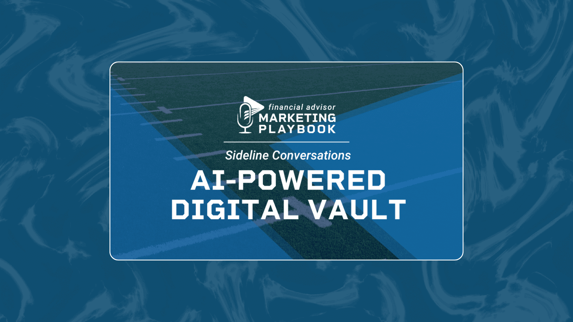 Sideline Conversations with USA Financial and FutureVault - AI-Powered Digital Vault