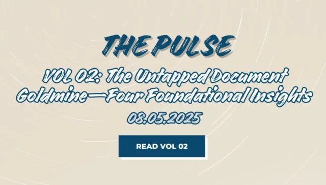 The Pulse - VOL 02 - The Untapped Document Goldmine - Four Foundational Insights - FutureVault