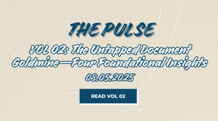 The Pulse - VOL 02 - The Untapped Document Goldmine - Four Foundational Insights - FutureVault