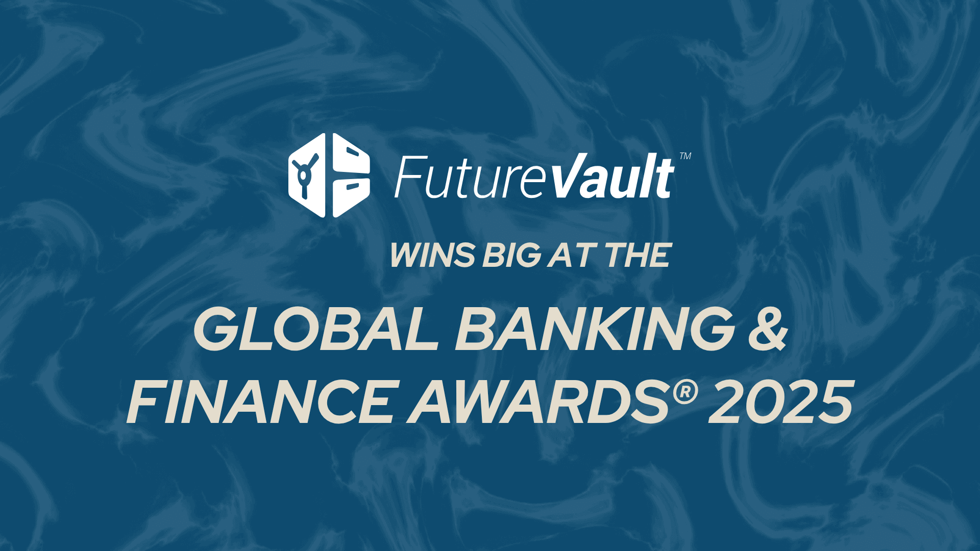 FutureVault Wins Multiple Awards - GLOBAL BANKING & FINANCE AWARDS® 2025 - FutureVault AI-Powered Digital Vaults