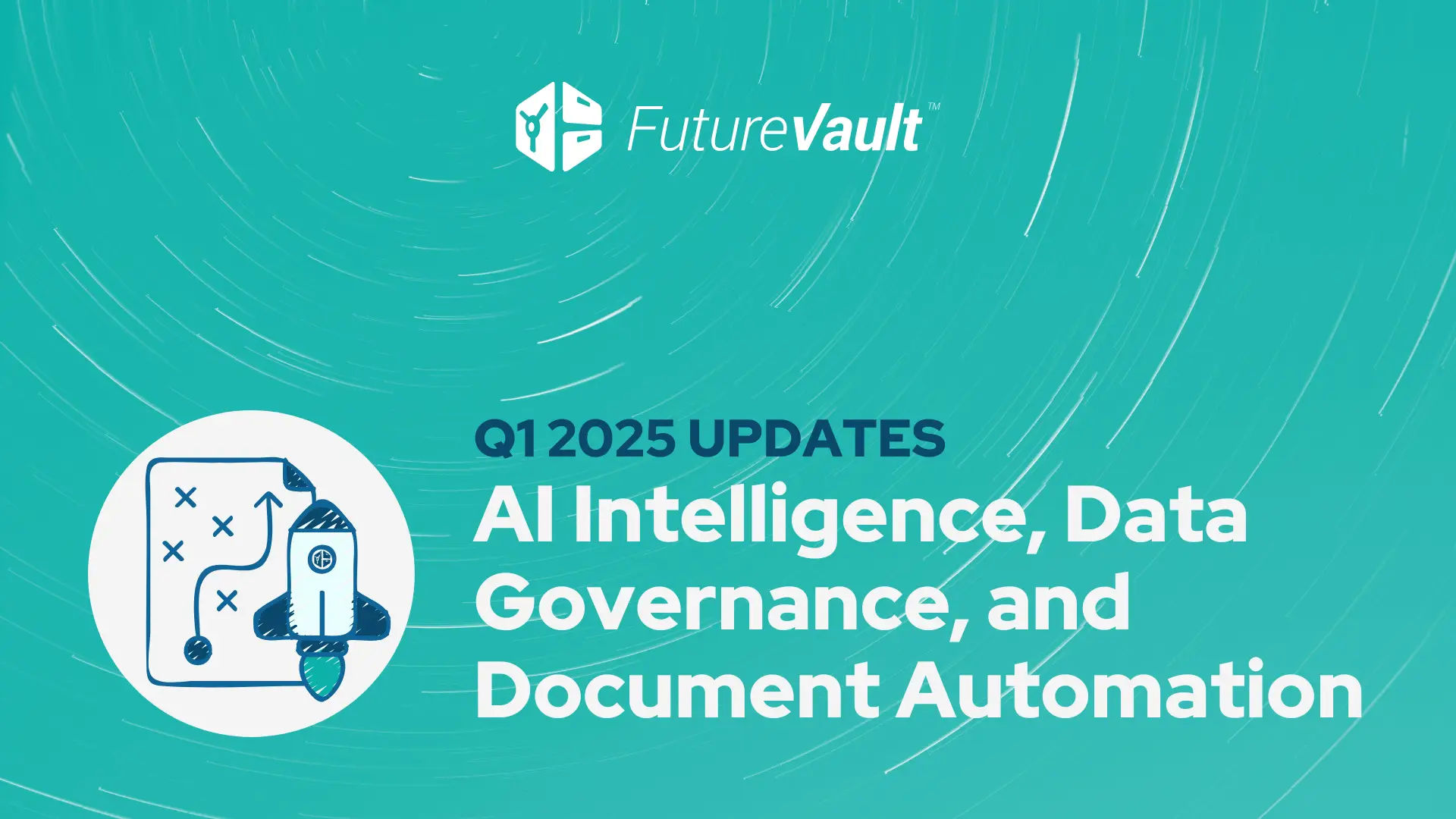 Q1 2025 Platform Enhancements and Innovation - FutureVault AI-Powered Digital Vaults