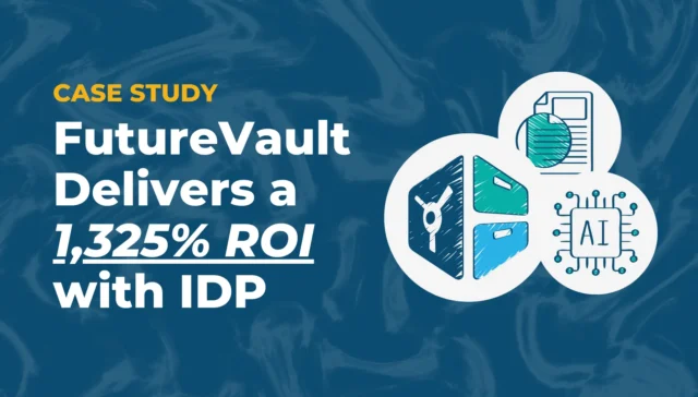FutureVault Case Study - FutureVault Delivers a 1325% ROI with Intelligent Document Processing Engine