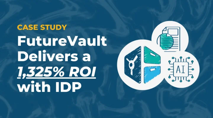 FutureVault Case Study - FutureVault Delivers a 1325% ROI with Intelligent Document Processing Engine